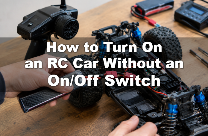 RC Car No OnOff Switch